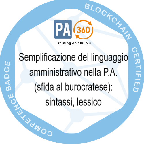 Semplificazione del linguaggio amministrativo nella P.A. (sfida al burocratese): sintassi, lessico